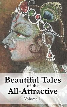 portada Beautiful Tales of the All-Attractive: Srimad Bhagavatam's First Canto (in English)