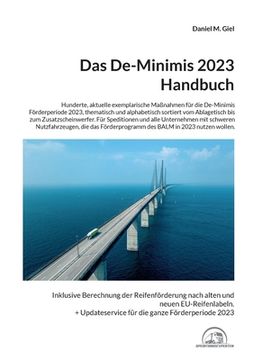 portada Das De-Minimis 2023 Handbuch: Hunderte exemplarische Maßnahmen für die Förderperiode 2023, thematisch sortiert vom Ablagetisch über Diebstahlschutz 