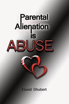 portada Parental Alienation is Abuse! (en Inglés)