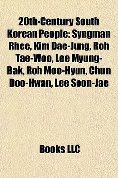 portada 20th-century south korean people: syngman rhee, kim dae-jung, roh tae-woo, lee myung-bak, roh moo-hyun, chun doo-hwan, lee soon-jae