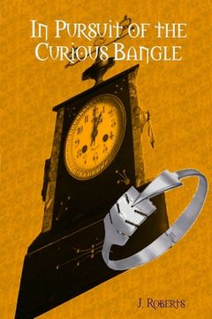 portada In Pursuit of the Curious Bangle (en Inglés)