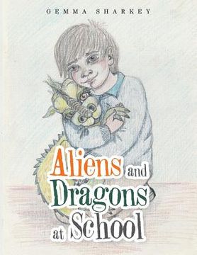 portada Aliens and Dragons at School (en Inglés)