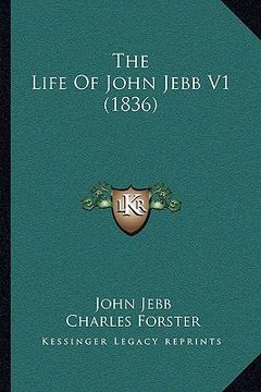 portada the life of john jebb v1 (1836) (en Inglés)