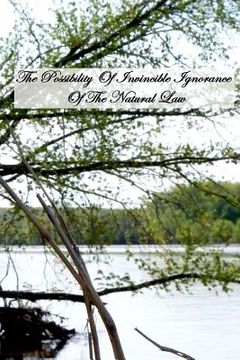 portada the possibility of invincible ignorance of the natural law (en Inglés)