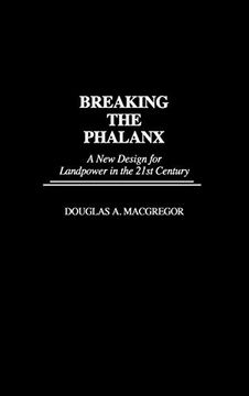 portada Breaking the Phalanx: A new Design for Landpower in the 21St Century (Bibliographies and Indexes in American) (en Inglés)