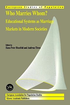 portada who marries whom?: educational systems as marriage markets in modern societies (en Inglés)