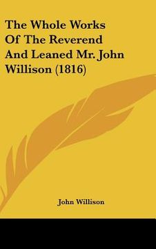 portada the whole works of the reverend and leaned mr. john willison (1816) (en Inglés)