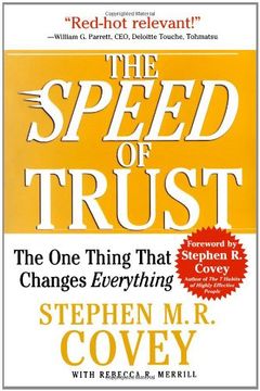 The Speed of Trust: The One Thing That Changes Everything (en Inglés)