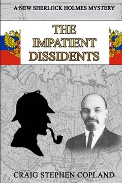 portada The Impatient Dissidents: A New Sherlock Holmes Mystery