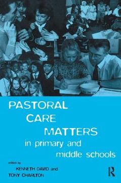 portada Pastoral Care Matters in Primary and Middle Schools (en Inglés)
