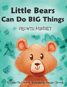 portada Little Bears can do big Things: Growth Mindset (en Inglés)
