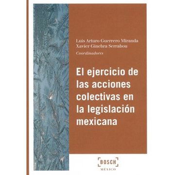 portada El Ejercicio de las Acciones Colectivas en la Legislación Mexicana (in Spanish)