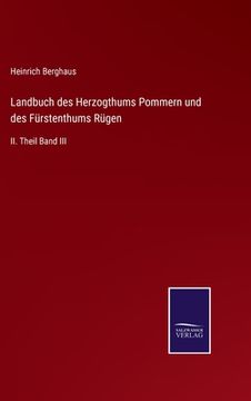 portada Landbuch des Herzogthums Pommern und des Fürstenthums Rügen: II. Theil Band III (en Alemán)