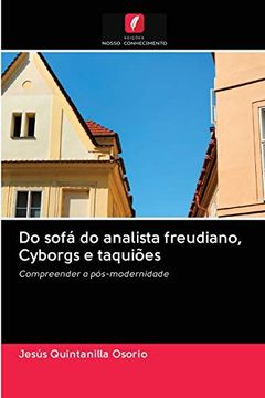 portada Do Sofá do Analista Freudiano, Cyborgs e Taquiões: Compreender a Pós-Modernidade