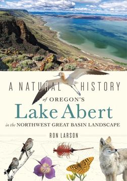 portada A Natural History of Oregon's Lake Abert in the Northwest Great Basin Landscape (en Inglés)