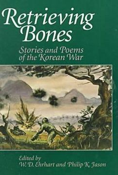 portada retrieving bones: stories and poems of the korean war (en Inglés)