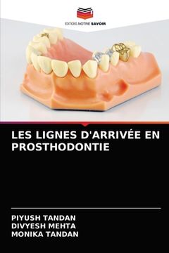 portada Les Lignes d'Arrivée En Prosthodontie (en Francés)
