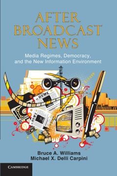 portada After Broadcast News Paperback (Communication, Society and Politics) (in English)