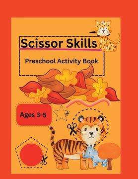 portada Scissor Skills-Preschool Activity Book (en Inglés)