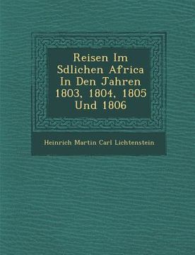 portada Reisen Im S Dlichen Africa in Den Jahren 1803, 1804, 1805 Und 1806 (in German)