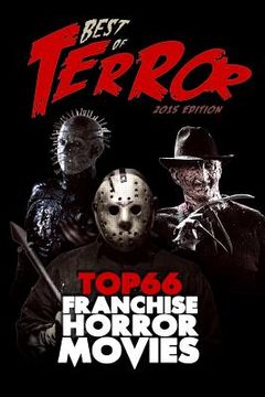 portada Best of Terror 2015: Top 66 Franchise Horror Movies (en Inglés)
