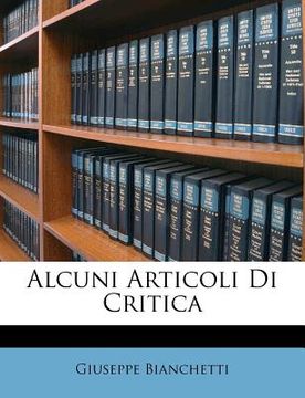 portada Alcuni Articoli Di Critica (in Italian)