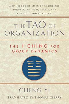 portada Tao of Organization: The i Ching for Group Dynamics (Shambhala Dragon Editions) (en Inglés)