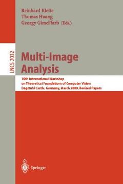 portada multi-image analysis: 10th international workshop on theoretical foundations of computer vision dagstuhl castle, germany, march 12-17, 2000 (in English)