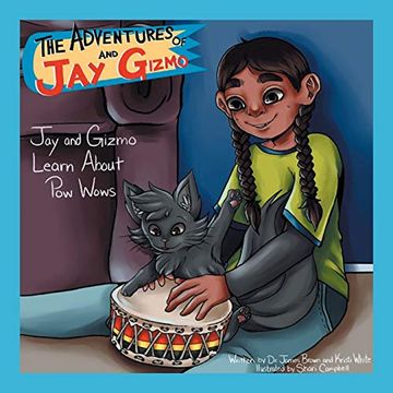 portada The Adventures of jay and Gizmo: Jay and Gizmo Learn About pow Wows (en Inglés)