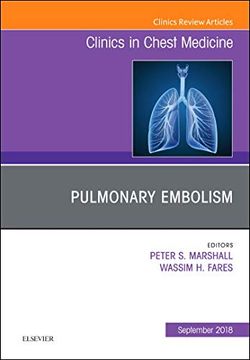 portada Pulmonary Embolism, an Issue of Clinics in Chest Medicine, 1e (The Clinics: Internal Medicine) (en Inglés)