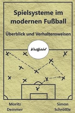 portada Spielsysteme im modernen Fußball: Überblick und Verhaltensweisen (en Alemán)
