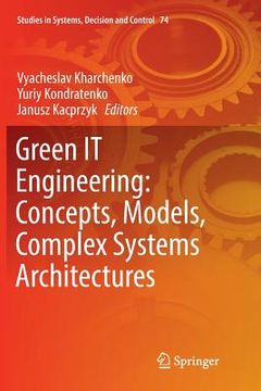 portada Green It Engineering: Concepts, Models, Complex Systems Architectures (en Inglés)
