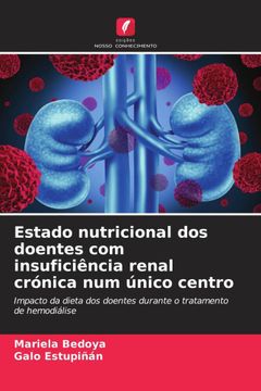 portada Estado Nutricional dos Doentes com Insuficiência Renal Crónica num Único Centro (en Portugués)