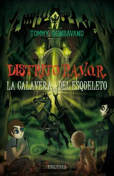 portada La Calavera del Esqueleto / Skull of the Skeleton (Distrito P. A. V. O. R / Scream Street) (Spanish Edition) (in Spanish)
