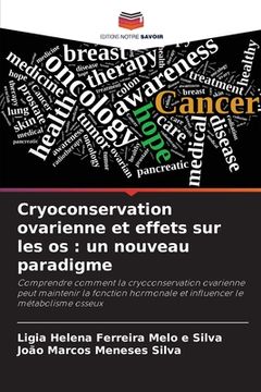 portada Cryoconservation ovarienne et effets sur les os: un nouveau paradigme (en Francés)