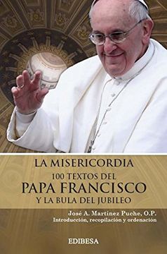 portada La Misericordia: 100 Textos del Papa Francisco y la Bula del Jubileo (in Spanish)