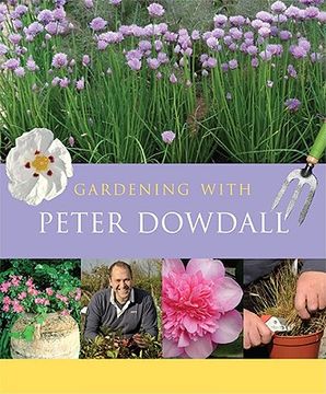portada gardening with peter dowdall: the importance of the natural world (en Inglés)