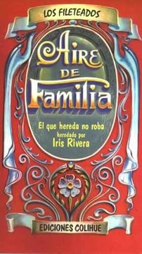 portada Aire de Familia: El que Hereda no Roba (Los Fileteados) (in Spanish)