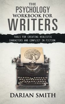 portada The Psychology Workbook for Writers: Tools for Creating Realistic Characters and Conflict in Fiction