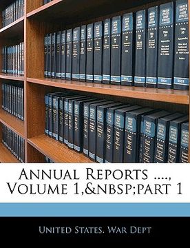 portada annual reports ...., volume 1, part 1 (en Inglés)