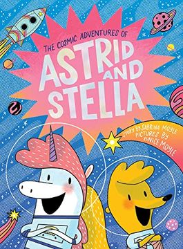 portada The Cosmic Adventures of Astrid and Stella (a Hello! Lucky Book) (en Inglés)