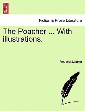 portada the poacher ... with illustrations.