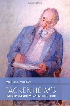 portada Fackenheim's Jewish Philosophy: An Introduction (The Kenneth Michael Tanenbaum Series in Jewish Studies)
