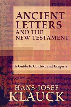 portada Ancient Letters and the new Testament: A Guide to Context and Exegesis (en Inglés)