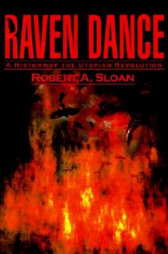 portada raven dance: a history of the utopian revolution (en Inglés)