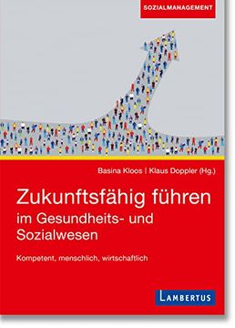 portada Zukunftsfähig Führen im Gesundheits- und Sozialwesen (in German)