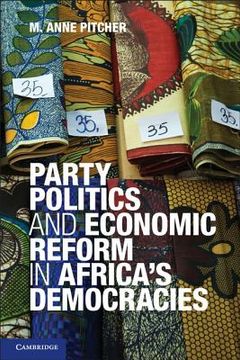 portada party politics and economic reform in africa`s democracies