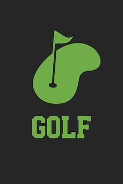 portada Golf: Record, Track, and Analyze Your Game, Golfer Gifts (en Inglés)