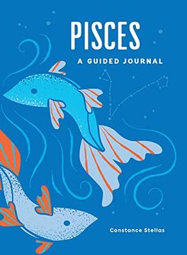 portada Pisces: A Guided Journal: A Celestial Guide to Recording Your Cosmic Pisces Journey (Astrological Journals) 