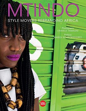 portada Daniele Tamagni: Mtindo: Style Movers Rebranding Africa (en Inglés)